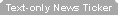 Text-only News Ticker