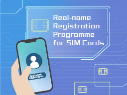 Real-name Registration Programme for SIM Cards